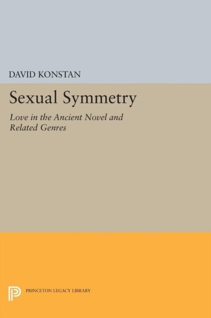 David Konstan - Sexual Symmetry, E-bok