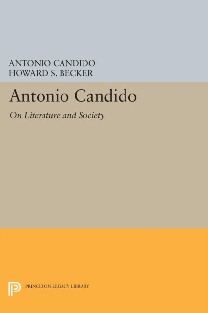Antonio Candido, Howard S. Becker - Antonio Candido, E-bok
