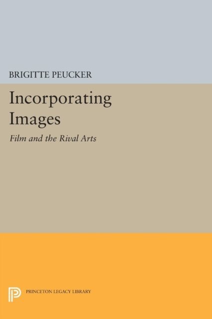 Brigitte Peucker - Incorporating Images, E-bok