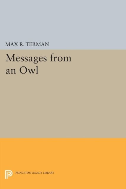 Max R. Terman - Messages from an Owl, E-bok. Tillgänglighet: Lägg i varukorg