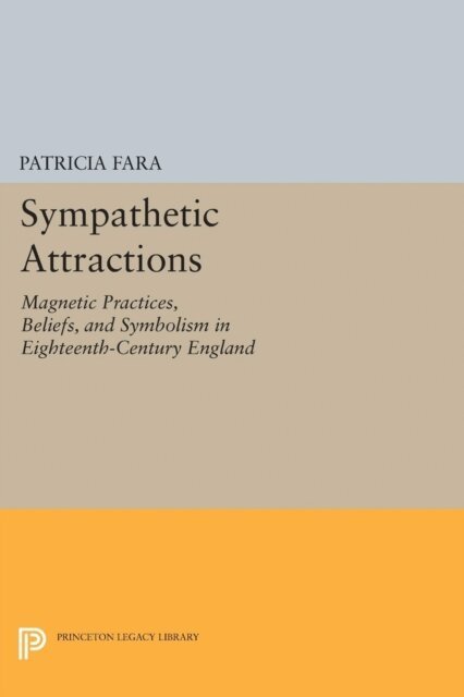 Patricia Fara - Sympathetic Attractions, E-bok