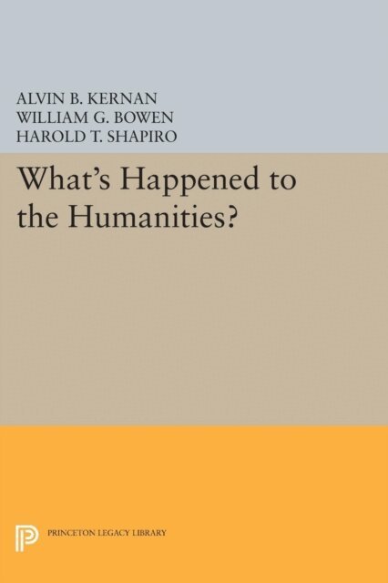 Alvin B. Kernan - What's Happened to the Humanities?, E-bok