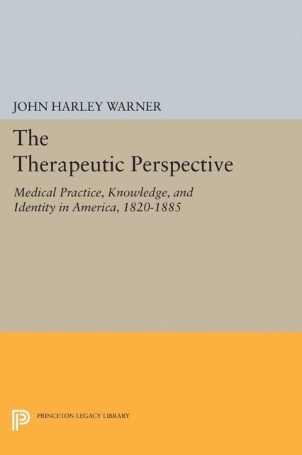 John Harley Warner - Therapeutic Perspective, E-bok