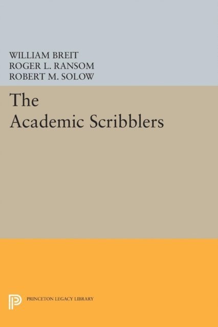 Roger L. Ransom, William Breit - Academic Scribblers, E-bok