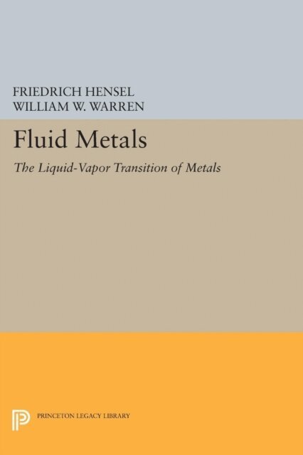 William W. Warren Jr., Friedrich Hensel - Fluid Metals, E-bok