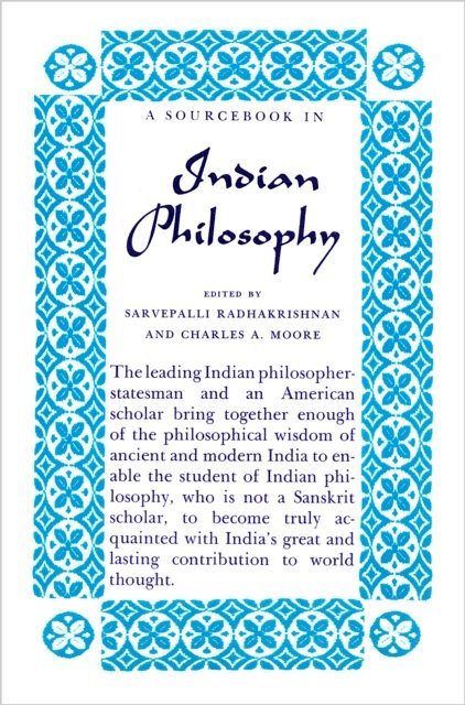 Charles A. Moore, Sarvepalli Radhakrishnan - Sourcebook in Indian Philosophy, E-bok