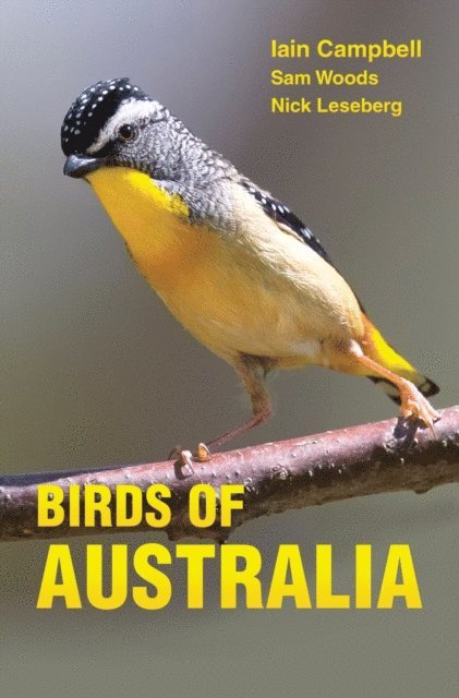 Nick Leseberg, Sam Woods, Iain Campbell - Birds of Australia, E-bok
