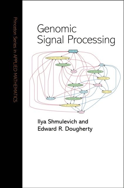Edward R. Dougherty, Ilya Shmulevich - Genomic Signal Processing, E-bok