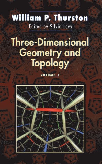 William P. Thurston, Silvio Levy - Three-Dimensional Geometry and Topology, Volume 1, E-bok