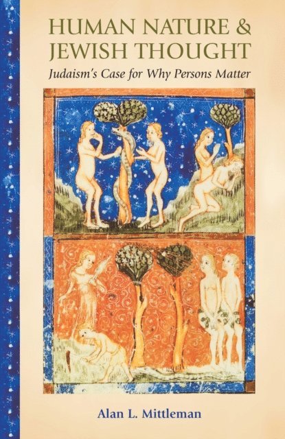 Alan L. Mittleman - Human Nature & Jewish Thought, E-bok