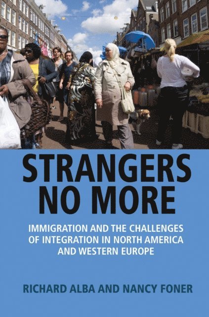 Nancy Foner, Richard Alba - Strangers No More, E-bok