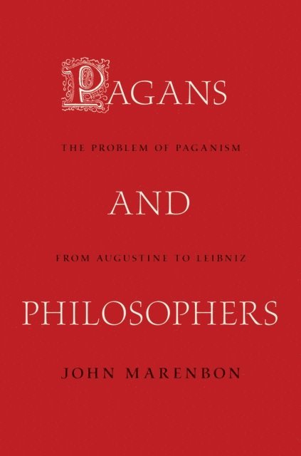 John Marenbon - Pagans and Philosophers, E-bok
