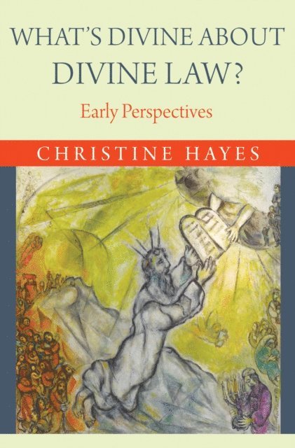 Christine Hayes - What's Divine about Divine Law?, E-bok