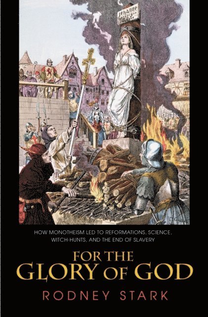 Rodney Stark - For the Glory of God, E-bok