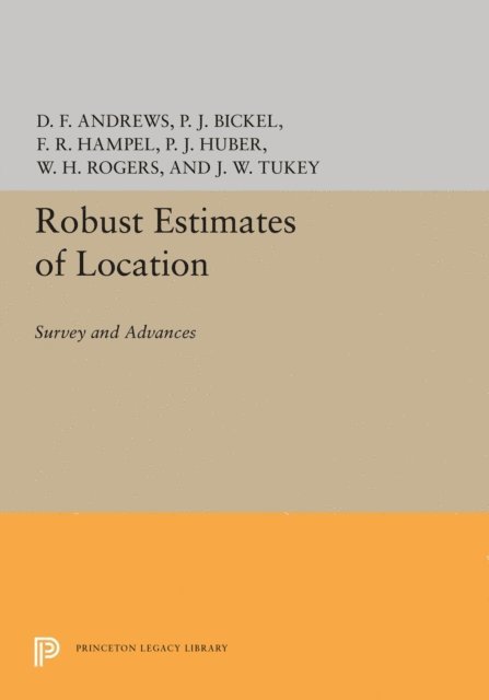 Frank R. Hampel, David F. Andrews - Robust Estimates of Location, E-bok