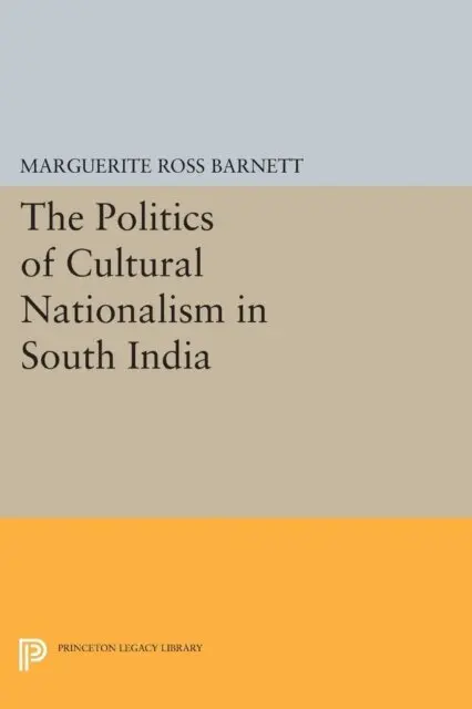 Marguerite Ross Barnett - Politics of Cultural Nationalism in South India, E-bok. Tillgänglighet: Lägg i varukorg