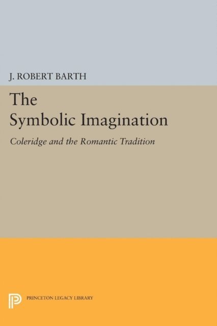 J. Robert Barth - Symbolic Imagination, E-bok