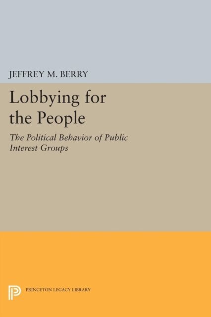 Jeffrey M. Berry - Lobbying for the People, E-bok