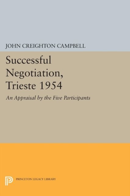 John Creighton Campbell - Successful Negotiation, Trieste 1954, E-bok