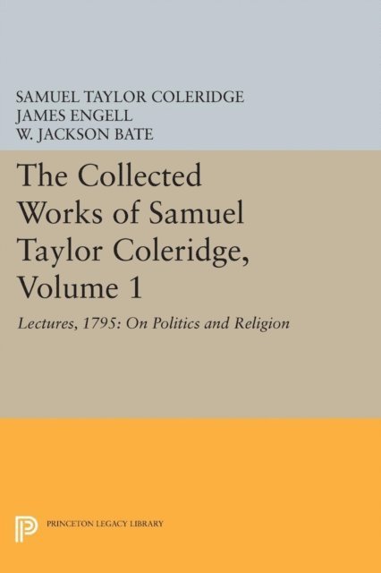 Samuel Taylor Coleridge, Peter Mann, Lewis Patton - Collected Works of Samuel Taylor Coleridge, Volume 1, E-bok