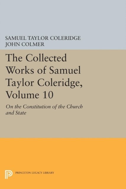 Samuel Taylor Coleridge, John Colmer - Collected Works of Samuel Taylor Coleridge, Volume 10, E-bok