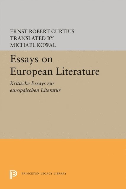 Ernst Robert Curtius - Essays on European Literature, E-bok