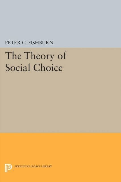 Peter C. Fishburn - Theory of Social Choice, E-bok