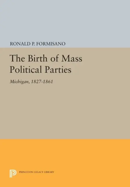 Ronald P. Formisano - Birth of Mass Political Parties, E-bok. Tillgänglighet: Lägg i varukorg