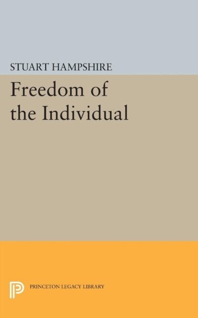 Stuart Hampshire - Freedom of the Individual, E-bok