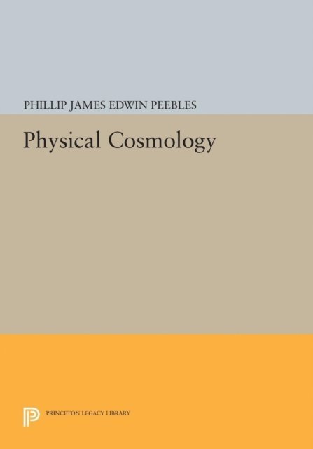 P. James E. Peebles - Physical Cosmology, E-bok