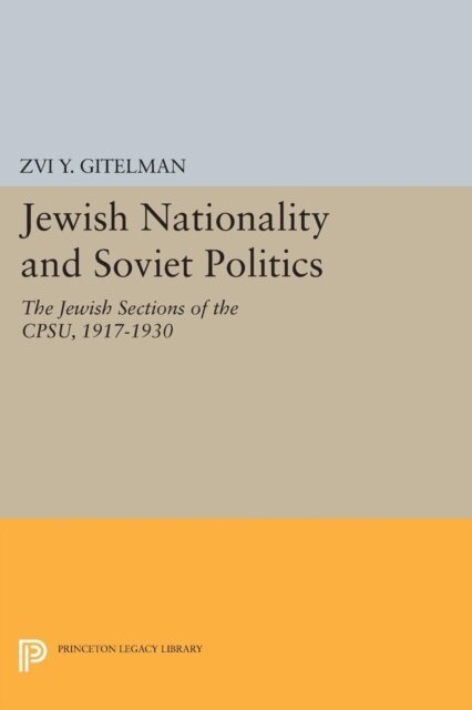 Zvi Gitelman - Jewish Nationality and Soviet Politics, E-bok