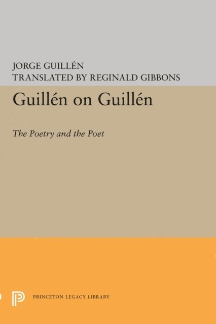 Jorge Guillen, Reginald Gibbons - Guillen on Guillen, E-bok