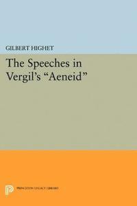 Gilbert Highet - Speeches in Vergil's Aeneid, E-bok