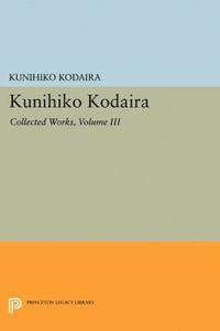 Kunihiko Kodaira - Kunihiko Kodaira, Volume III, E-bok