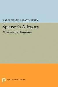 Isabel Gamble MacCaffrey - Spenser's Allegory, E-bok