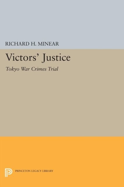 Richard H. Minear - Victors' Justice, E-bok