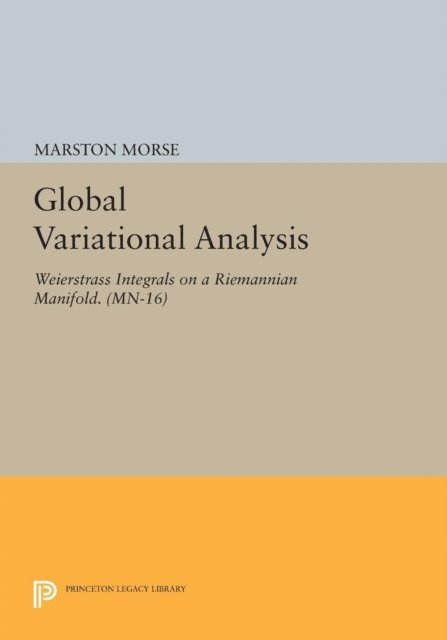 Marston Morse - Global Variational Analysis, E-bok