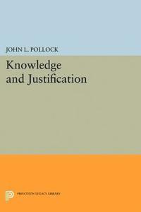 John L. Pollock - Knowledge and Justification, E-bok
