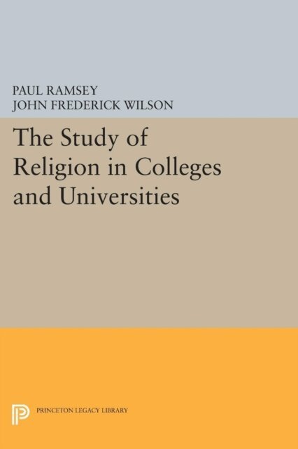 John Frederick Wilson, Paul Ramsey - Study of Religion in Colleges and Universities, E-bok