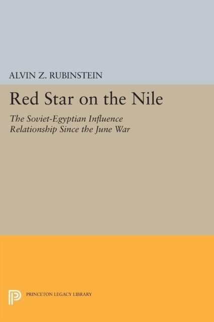 Alvin Z. Rubinstein - Red Star on the Nile, E-bok