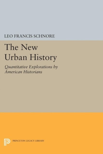 Leo Francis Schnore - New Urban History, E-bok