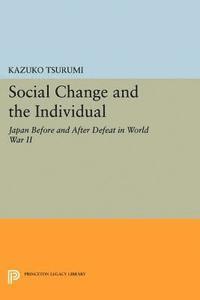 Kazuko Tsurumi - Social Change and the Individual, E-bok