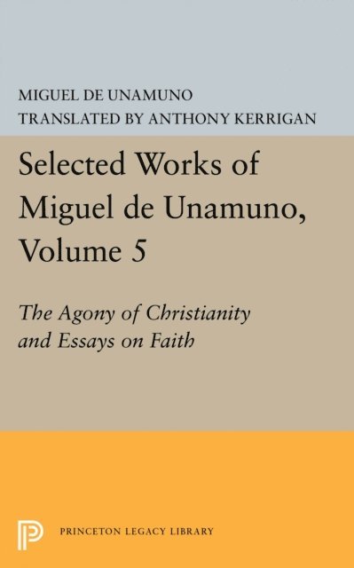 Miguel de Unamuno, Martin Nozick, Anthony Kerrigan - Selected Works of Miguel de Unamuno, Volume 5, E-bok