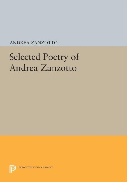 Andrea Zanzotto - Selected Poetry of Andrea Zanzotto, E-bok