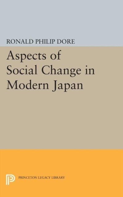 Ronald Philip Dore - Aspects of Social Change in Modern Japan, E-bok