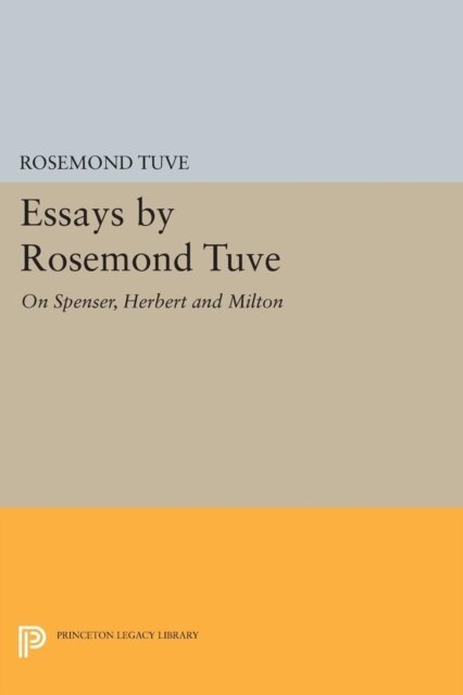 Rosemond Tuve - Essays by Rosemond Tuve, E-bok