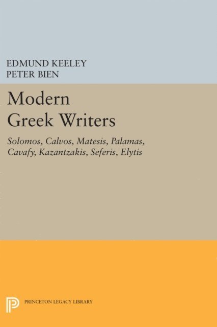 Peter Bien, Edmund Keeley - Modern Greek Writers, E-bok