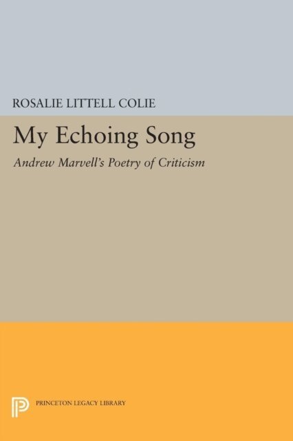 Rosalie Littell Colie - My Echoing Song, E-bok