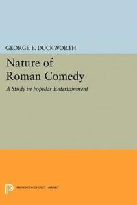 George E. Duckworth - Nature of Roman Comedy, E-bok
