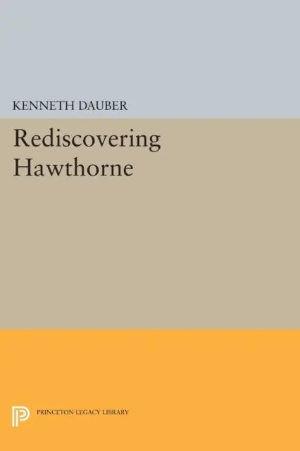 Kenneth Dauber - Rediscovering Hawthorne, E-bok. Tillgänglighet: Lägg i varukorg